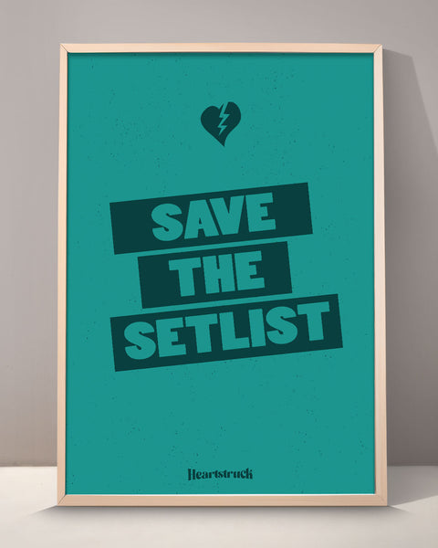 Save The Setlist Poster Print