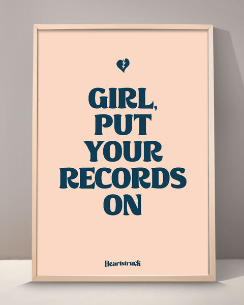 Girl Put Your Records On Print