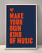 Make Your Own Kind Of Music Print